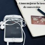aumentar tasa conversion ecommerce